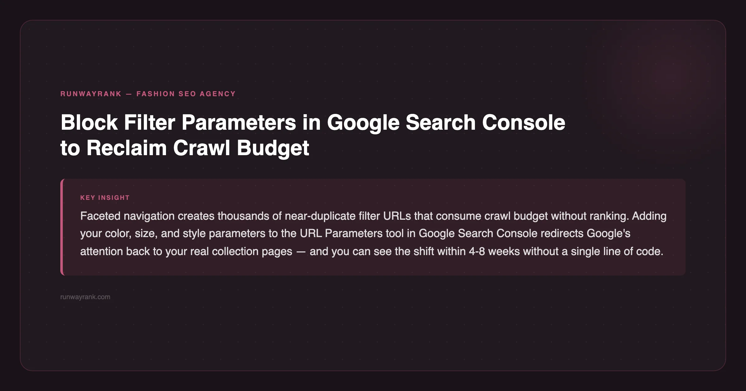 RunwayRank tip: block filter parameters in Google Search Console to reclaim crawl budget — runwayrank.com