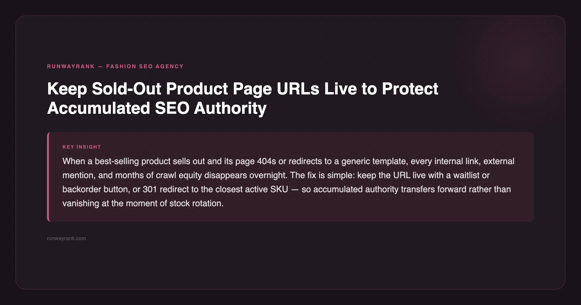 RunwayRank tip: keep sold-out product page URLs live to protect accumulated SEO authority — runwayrank.com