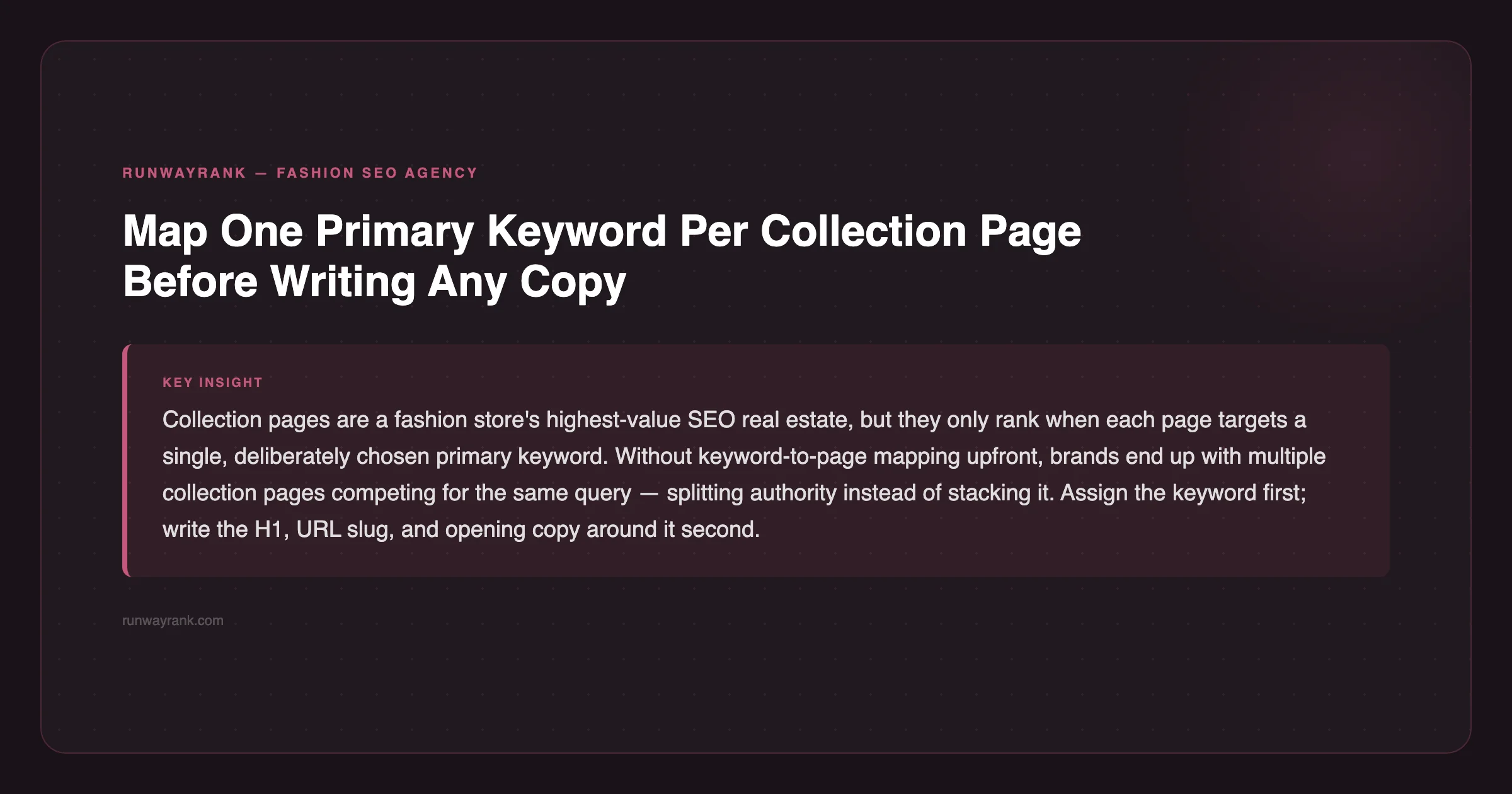 RunwayRank tip: map one primary keyword per collection page before writing any copy — runwayrank.com